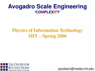 Physics of Information Technology MIT – Spring 2006