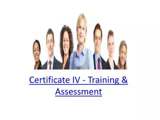 Certificate IV - Training & Assessment