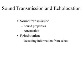 Sound Transmission and Echolocation