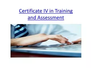 Certificate IV in Training and Assessment