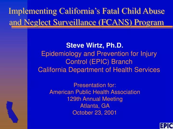 implementing california s fatal child abuse and neglect surveillance fcans program