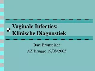 Vaginale Infecties: Klinische Diagnostiek