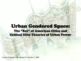 Urban Gendered Space: The “Sex” of American Cities and Critical Elite Theories of Urban Power