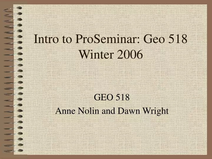 intro to proseminar geo 518 winter 2006