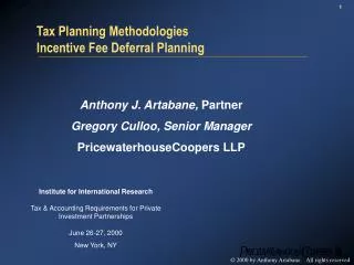 Tax Planning Methodologies Incentive Fee Deferral Planning