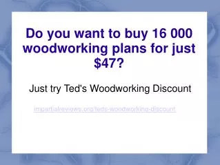 Teds Woodworking Discount