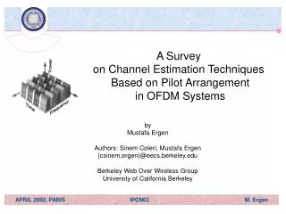 A Survey on Channel Estimation Techniques Based on Pilot Arrangement in OFDM Systems