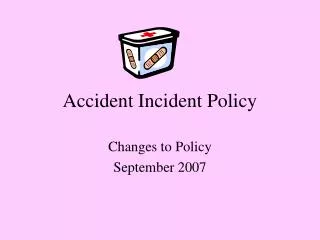 Accident Incident Policy