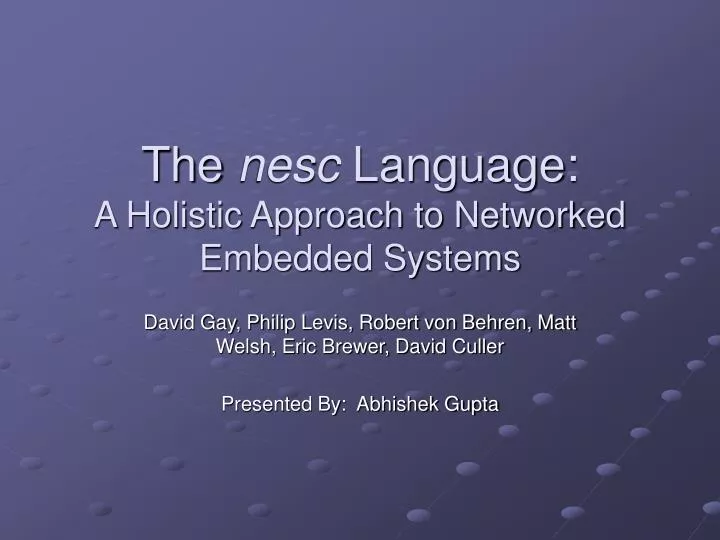 the nesc language a holistic approach to networked embedded systems