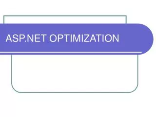 ASP.NET OPTIMIZATION