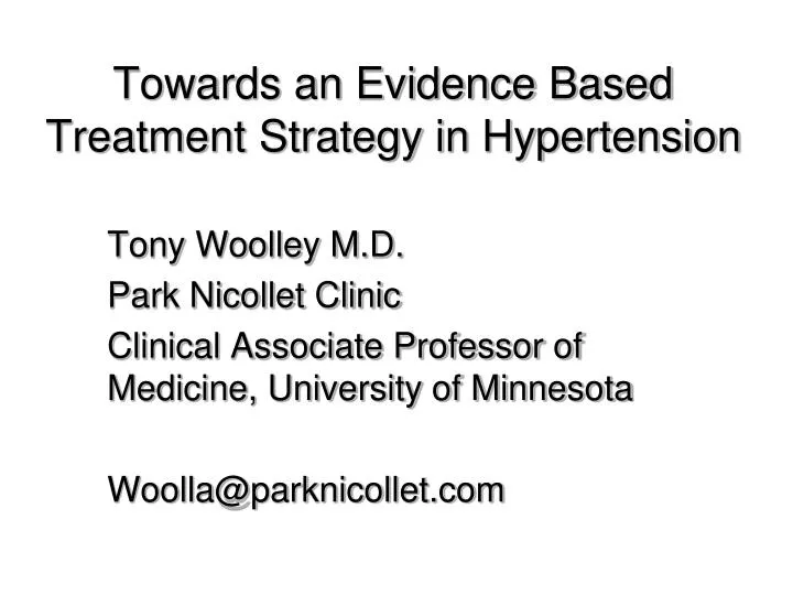 towards an evidence based treatment strategy in hypertension