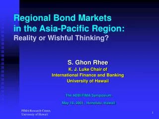 Regional Bond Markets in the Asia-Pacific Region: Reality or Wishful Thinking?