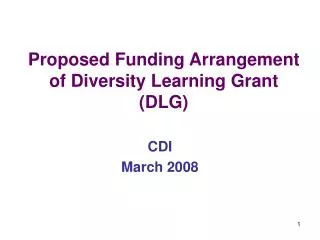 Proposed Funding Arrangement of Diversity Learning Grant (DLG)