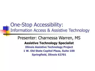 One-Stop Accessibility: Information Access &amp; Assistive Technology