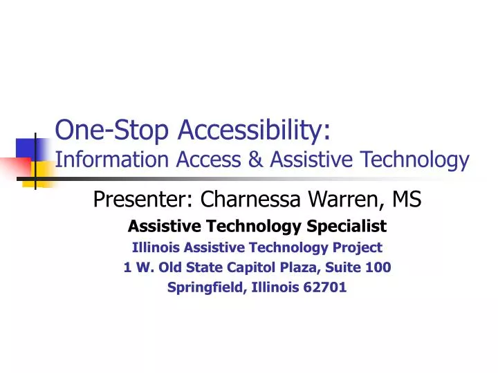 one stop accessibility information access assistive technology