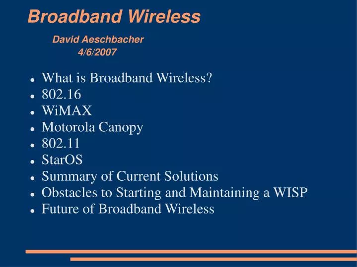 broadband wireless david aeschbacher 4 6 2007