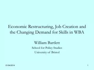 Economic Restructuring, Job Creation and the Changing Demand for Skills in WBA