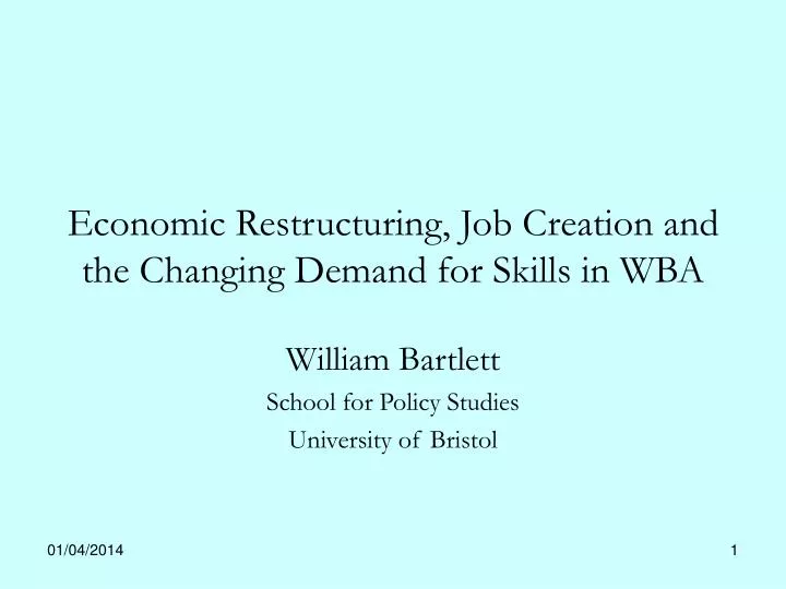 economic restructuring job creation and the changing demand for skills in wba