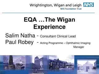EQA …The Wigan Experience
