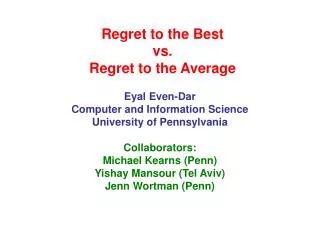 Regret to the Best vs. Regret to the Average