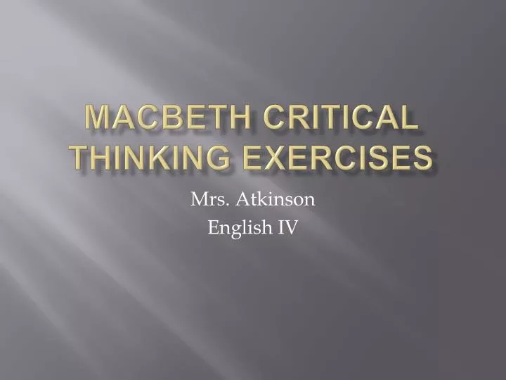 macbeth critical thinking exercises