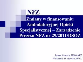 Zmiany w finansowaniu Ambulatoryjnej Opieki Specjalistycznej – Zarządzenie Prezesa NFZ nr 29/2011/DSOZ