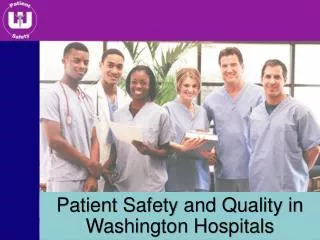 Patient Safety and Quality in Washington Hospitals
