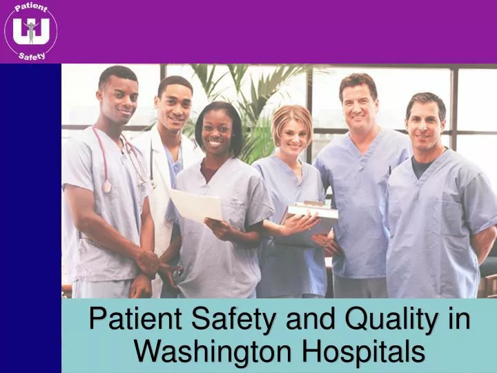 patient safety and quality in washington hospitals