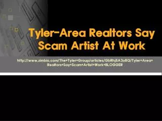 Tyler-Area Realtors Say Scam Artist At Work - ZIMBIO