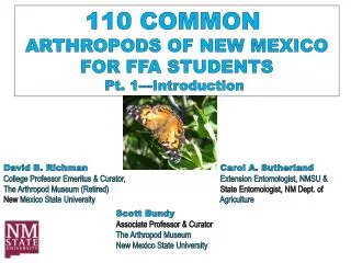 110 COMMON ARTHROPODS OF NEW MEXICO FOR FFA STUDENTS Pt. 1- --Introduction