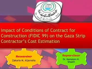 Impact of Conditions of Contract for Construction (FIDIC 99) on the Gaza Strip Contractor’s Cost Estimation