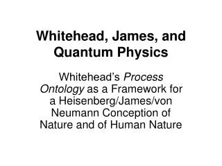 Whitehead, James, and Quantum Physics