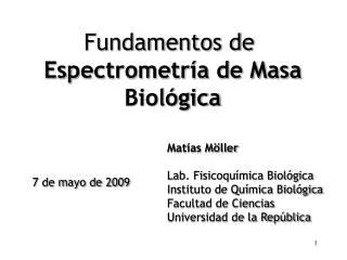 Fundamentos de Espectrometría de Masa Biológica