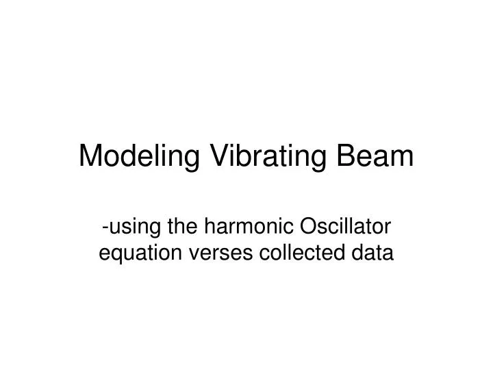 modeling vibrating beam