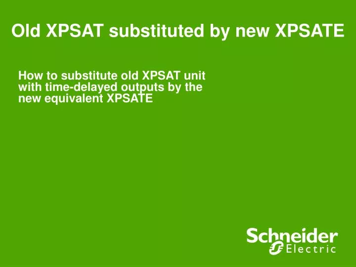 old xpsat substituted by new xpsate