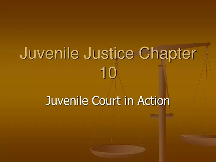 juvenile justice chapter 10