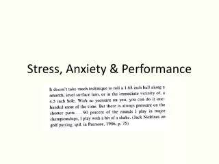 Stress, Anxiety &amp; Performance