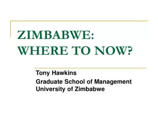 ZIMBABWE: WHERE TO NOW?