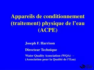 Appareils de conditionnement (traitement) physique de l’eau (ACPE)