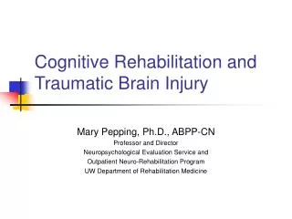 Cognitive Rehabilitation and Traumatic Brain Injury