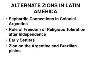ALTERNATE ZIONS IN LATIN AMERICA