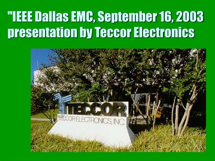 ieee dallas emc september 16 2003 presentation by teccor electronics