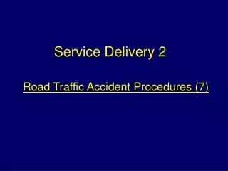 Road Traffic Accident Procedures (7)