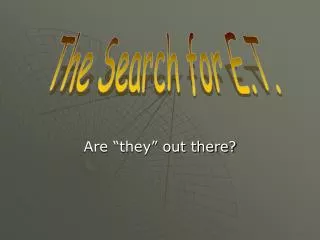 Are “they” out there?