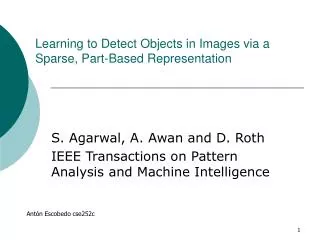 Learning to Detect Objects in Images via a Sparse, Part-Based Representation