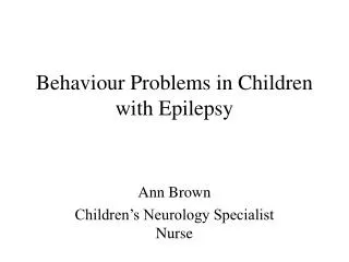 Behaviour Problems in Children with Epilepsy