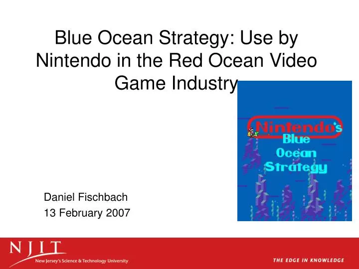 blue ocean strategy use by nintendo in the red ocean video game industry