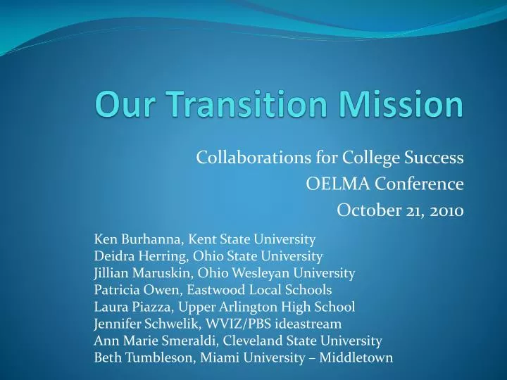 our transition mission