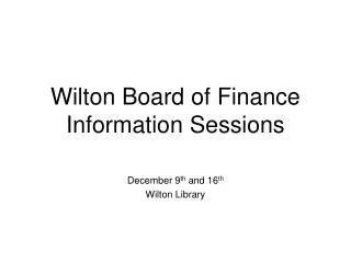Wilton Board of Finance Information Sessions