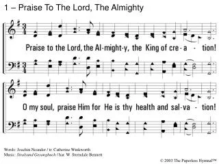 1 – Praise To The Lord, The Almighty